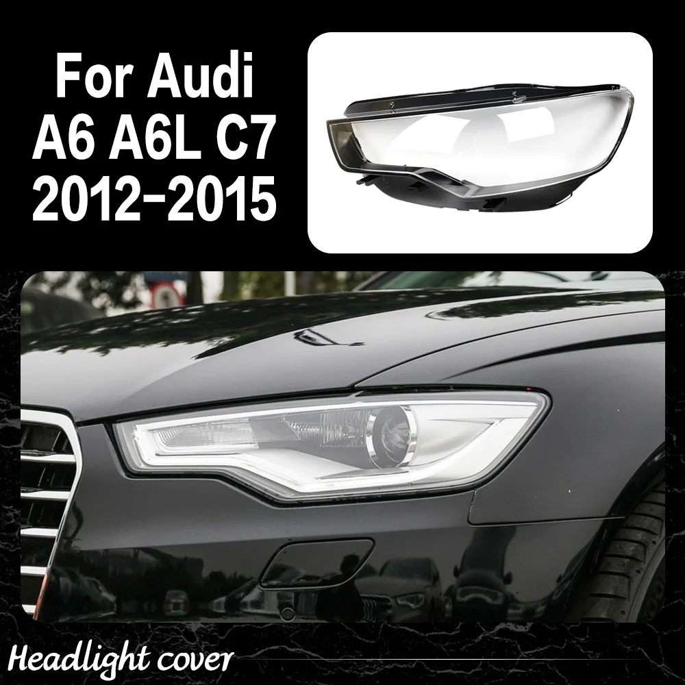 

Линза фары для Audi A6 A6L C7 2012 2013 2014 2015, прозрачная крышка фары из плексигласа, замена оригинального корпуса абажура