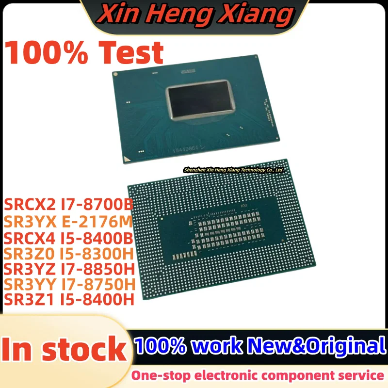 100% Test SR3Z0 I5-8300H SR3YX E-2176M SRCX4 I5-8400B SR3YZ I7-8850H SR3YY I7-8750H SR3Z1 I5-8400H SRCX2 I7-8700B BGA Chipset