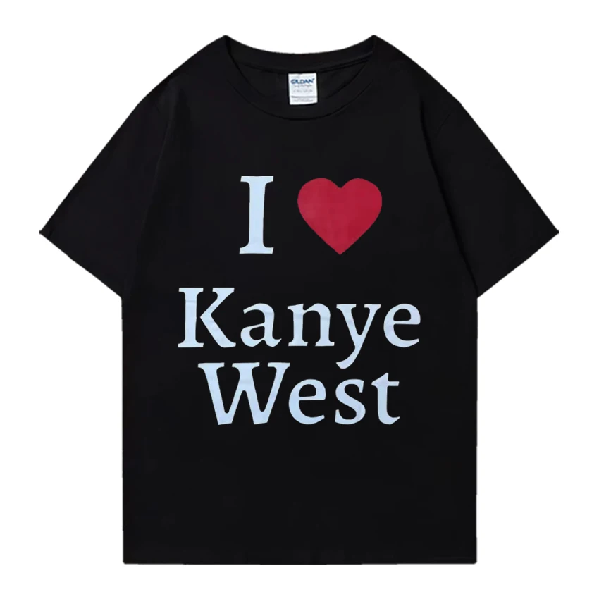 

I Love Kanye West T Shirt wen wowen Oversized Summer Rapper Street Hip Hop 100% Cotton short sleeve High Quality cool unisex tee