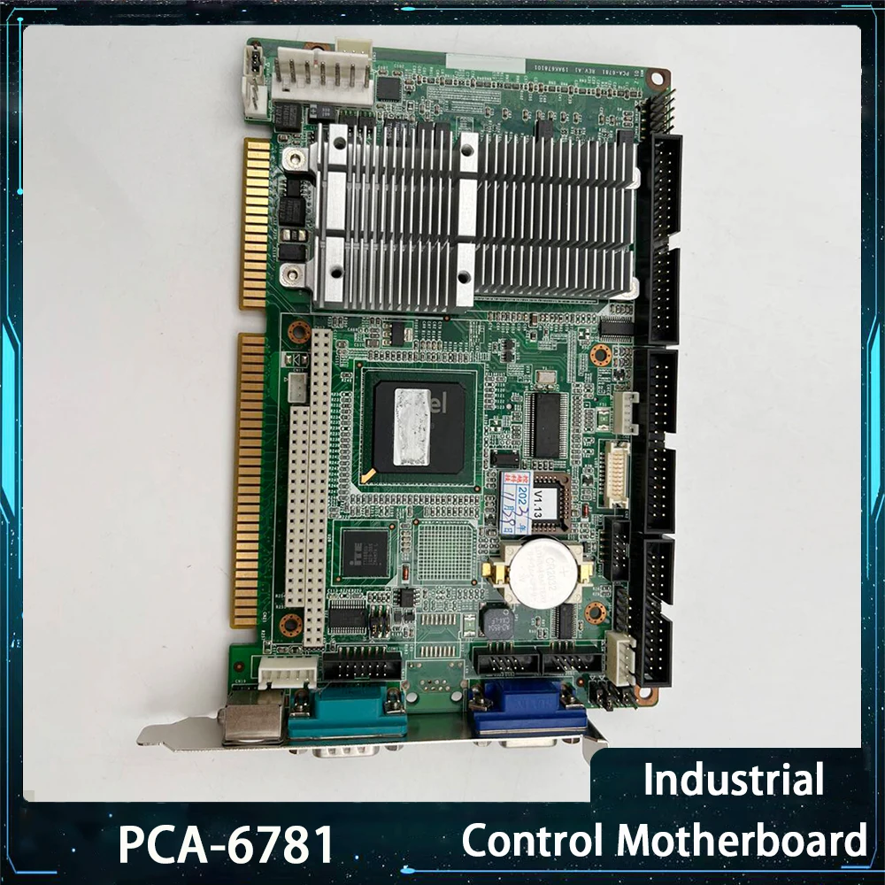 

PCA-6781 Rev: A1 Industrial Control Equipment Mainboard PCA-6781LV