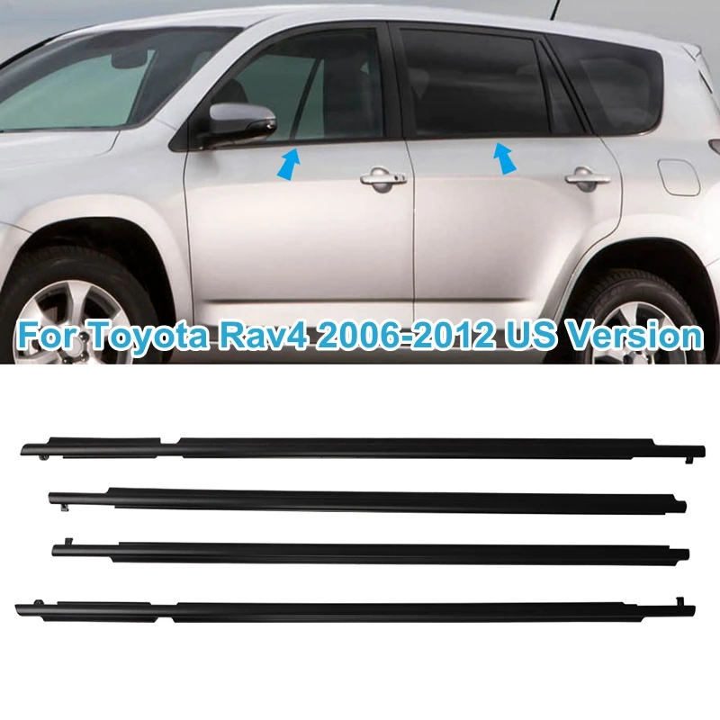 4PCS Car Window Rubber Sealant Strip Side Door Window Weatherstrip Rainproof Strip Trim for Toyota RAV4 2006-2012 US Version