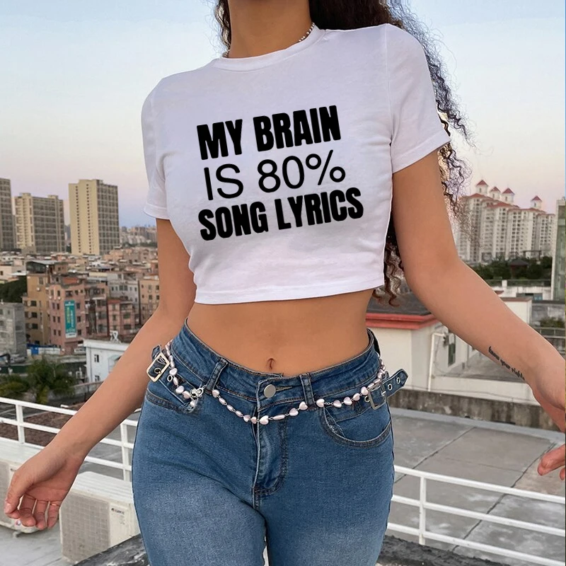 

My Brain Is 80% Song Lyrics Women Cute T Shirt Junior Tops Teen Girls Graphic Tees Women's Clothing Fashion Harajuku T-Shirts