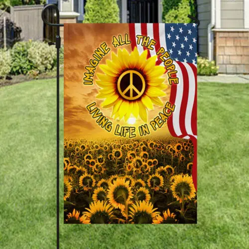 Peace Flag, Imagine All The People Living Life In Peace, Sunflower Garden Flag