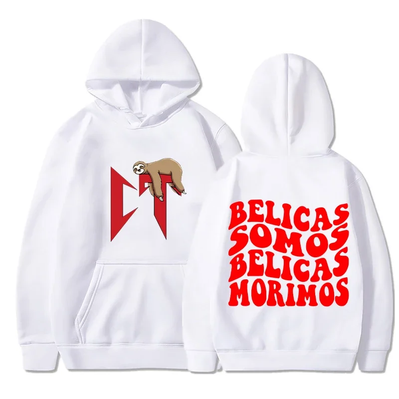 Belicas Somos Belicas Morimos Hoodies Men Fashion Corridos Tumbados Sweatshirts Women Casual Harajuku Hooded Pullover Sudaderas