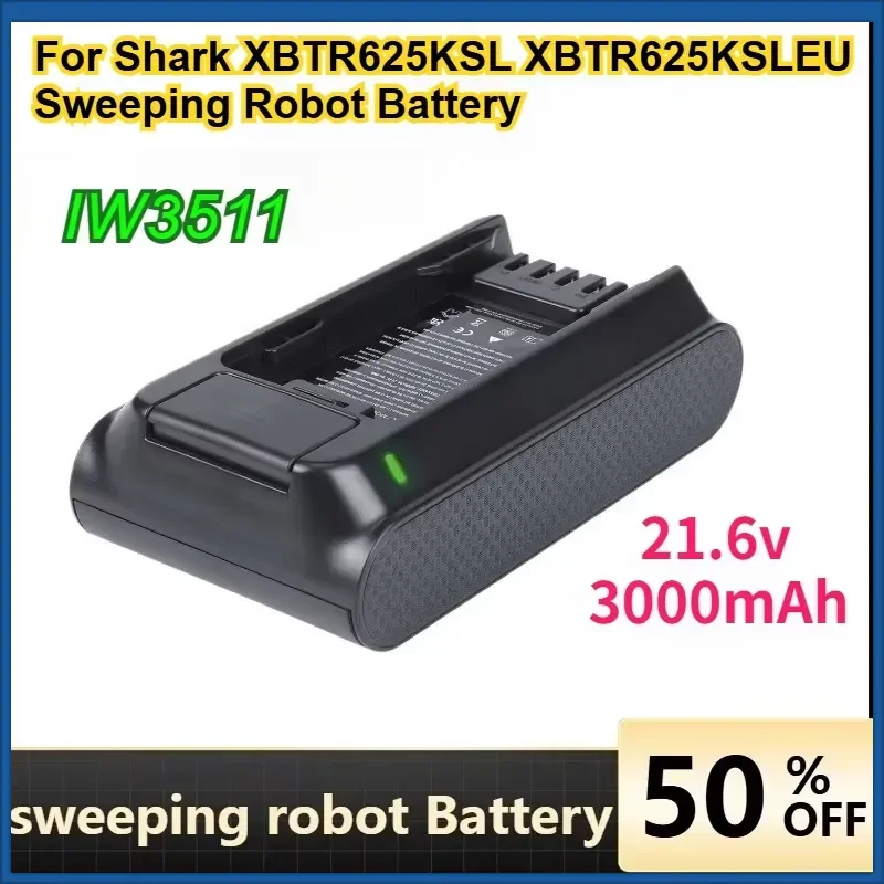 High-Quality 21.6V 3000mAh IW3511 Replacement Li-Ion Battery For Shark XBTR625KSL XBTR625KSLEU Sweeping Robot Battery