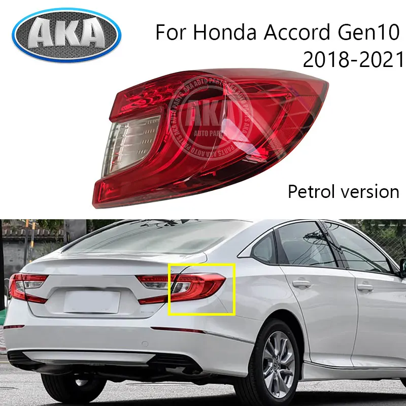 

Rear Bumper Tail Light Taillight Taillamp Brake Light Turn Light For Honda Accord Gen10 2018-2021 Outer Tail Lamp Petrol Version