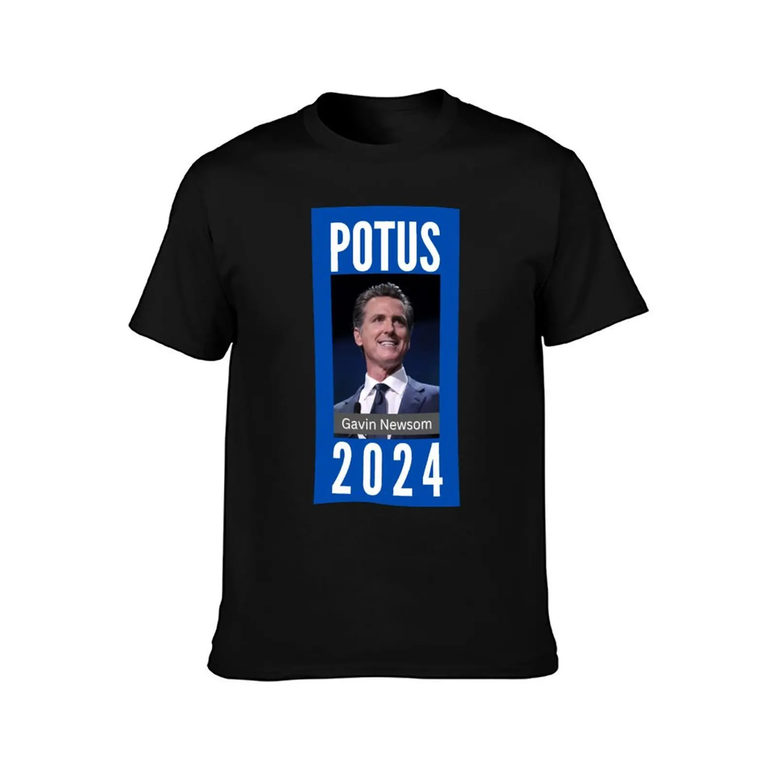 Gavin Newsom for POTUS in 2024 T-Shirt Industrial Work Tee Shirt T-Shirt
