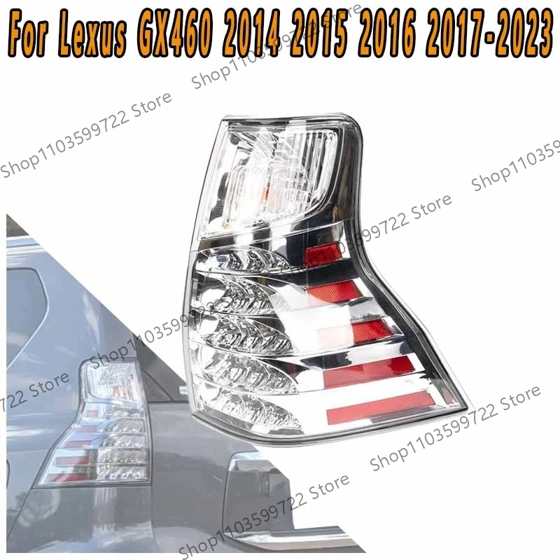 For Lexus GX460 2014 2015 2016 2017 2018-2023 Taillight Turn Signal Backlight Warning Light Brake Light Driving Light Assembly