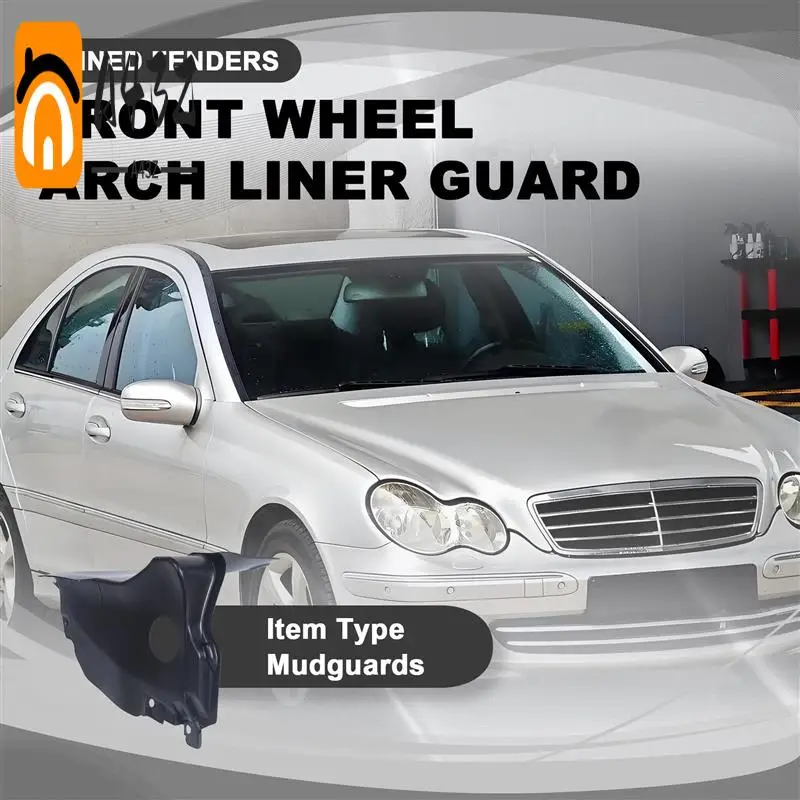 

A43Z-Front Wheel Arch Liner Mud Guard Fender Liner For Mercedes W203 C180 C200 C220 C240 C280 C320 C230