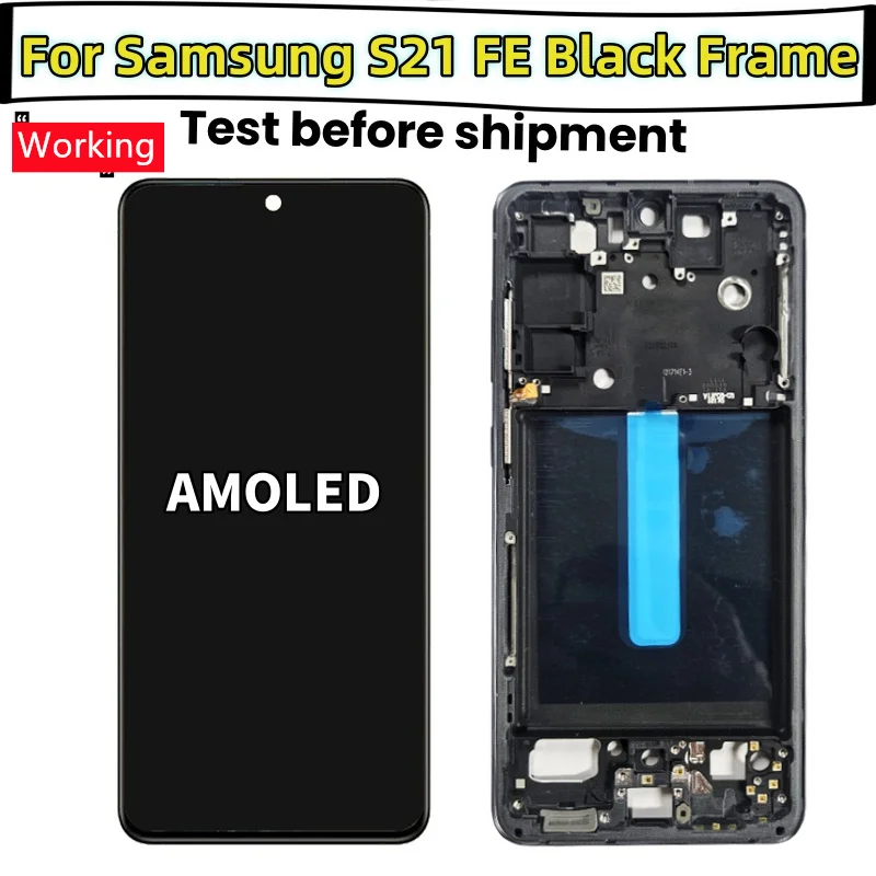 NEW Super AMOLED S21 FE For Samsung Galaxy S21 FE 5G G990 G990B G990U G990B/DS G990E LCD Display with touch screen Ditigitizer