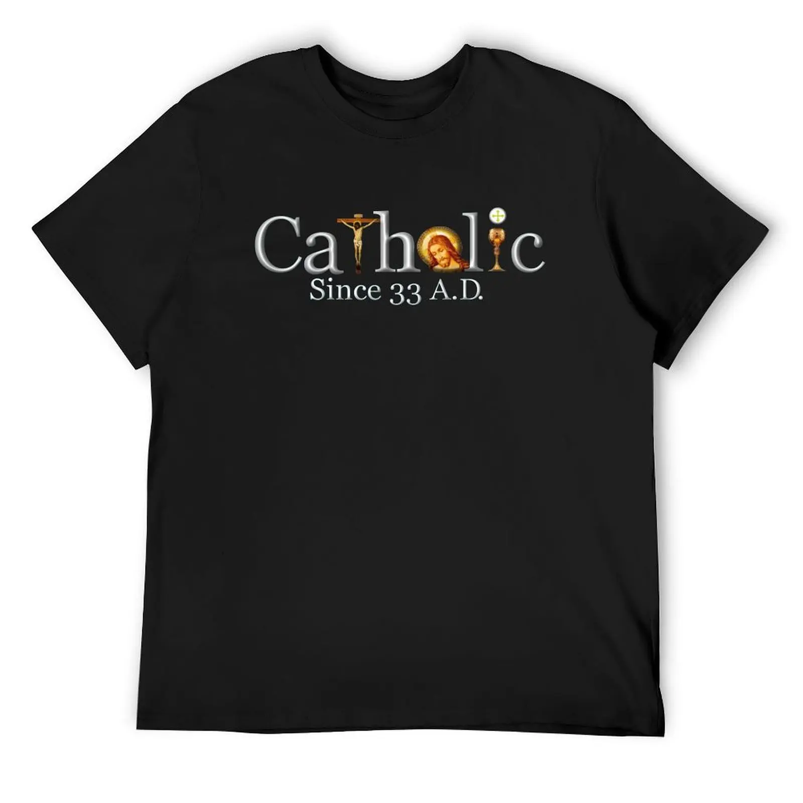 

Catholic Since 33 AD T-Shirt plain anime stuff rapper graphic tees mens graphic t-shirts hip hop