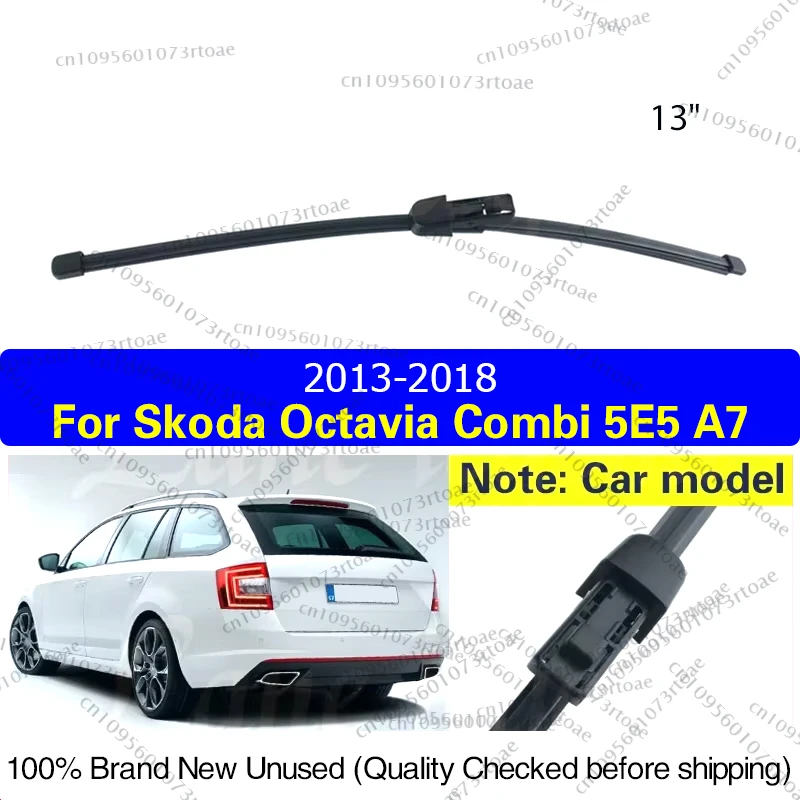 

13" Rear Windshield Windscreen Window Wiper Blade For Skoda Octavia Combi 5E5 A7 2013 2014 2015 2016 2017 2018 Car Accessories