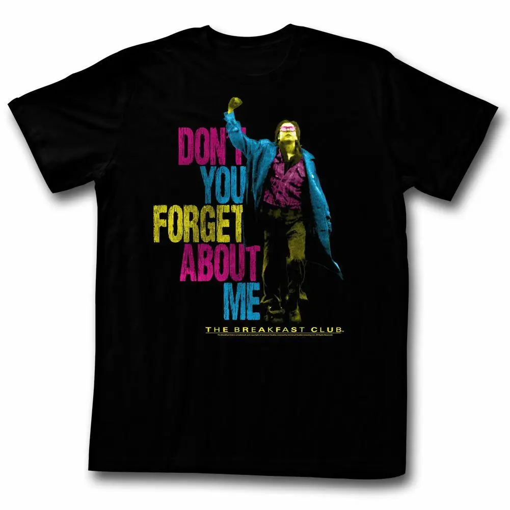 Breakfast Club Don'T You Forget Aboout Me Black Adult T Shirt