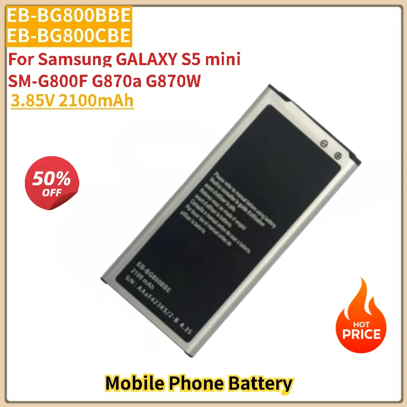 

3.85V 2100mAh Phone Battery EB-BG800BBE EB-BG800CBE For Samsung GALAXY S5 mini SM-G800F G870a G870W Brand-New High Quality