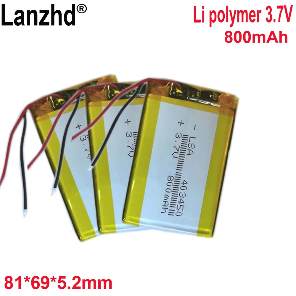 403450 Li polymer lithium battery 800mAh 3.7V For GPS navigator beauty instrument digital products DVD Led Lamp camera