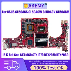 Gl 504G Moederbord Voor Asus Gl504gs Gl504gw Gl 504gv Gl 504gm S5c Laptop Moederbord I5 I7 8e Gen Gtx1060 Gtx1070 Rtx2070 Rtx2060