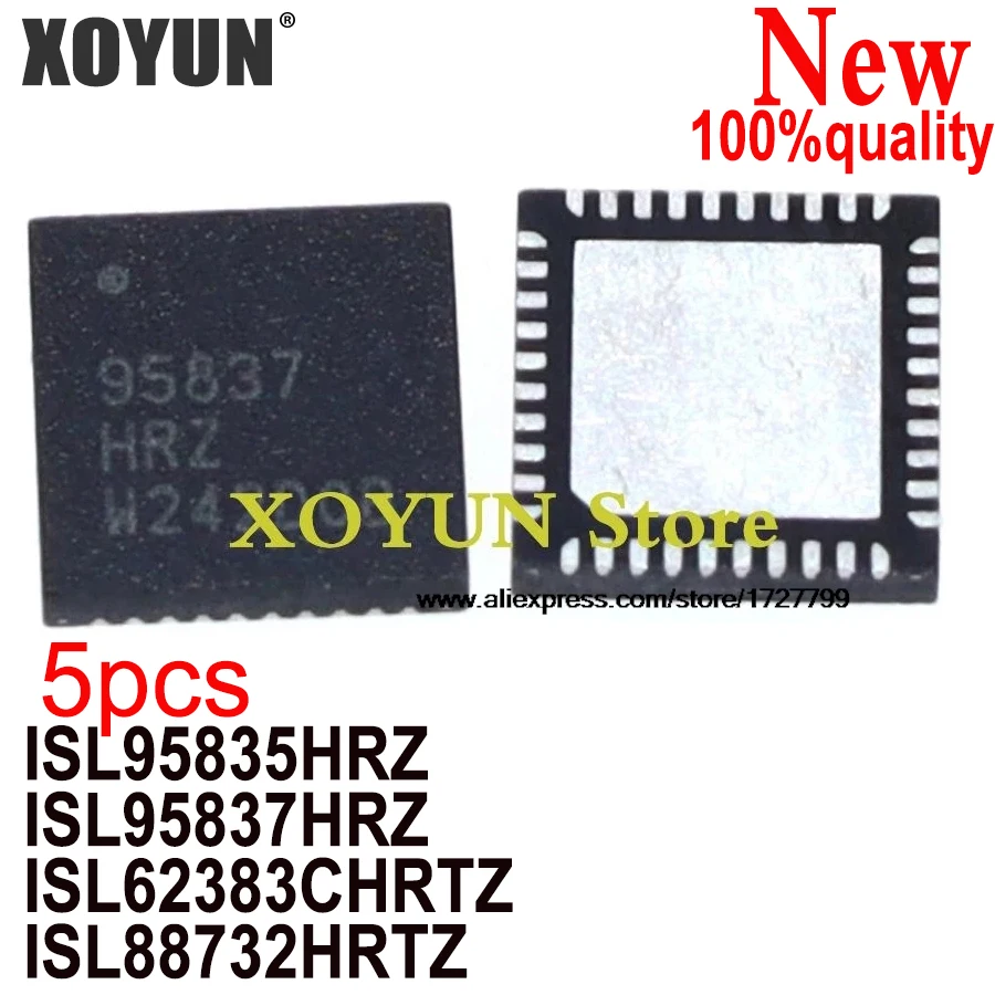 (5piece)100% New ISL95835HRZ ISL95837HRZ ISL62383CHRTZ ISL88732HRTZ QFN 95835HRZ 95837HRZ 62383CHRTZ 88732HRTZ