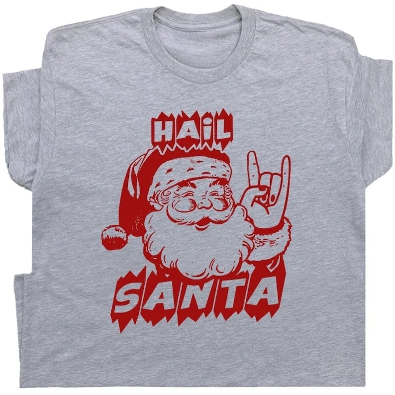 

Hail Santa Funny Christmas Shirt for Men Women Guys Funny Santa Claus Shirt Christmas Vacation Shirt Offensive Xmas Graphic Tee