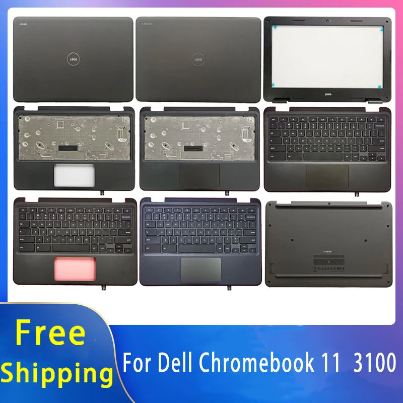 

New For Dell Chromebook 11 3100 ;Replacemen Laptop Accessories Lcd Back Cover/Palmrest/Bottom With LOGO Non-touch Version