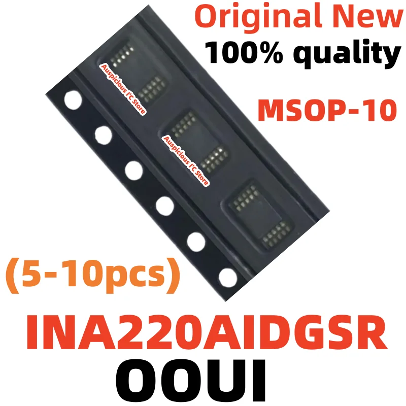 (5-10pcs) INA220AIDGSR INA220AIDGS INA220A OOUI MSOP-10