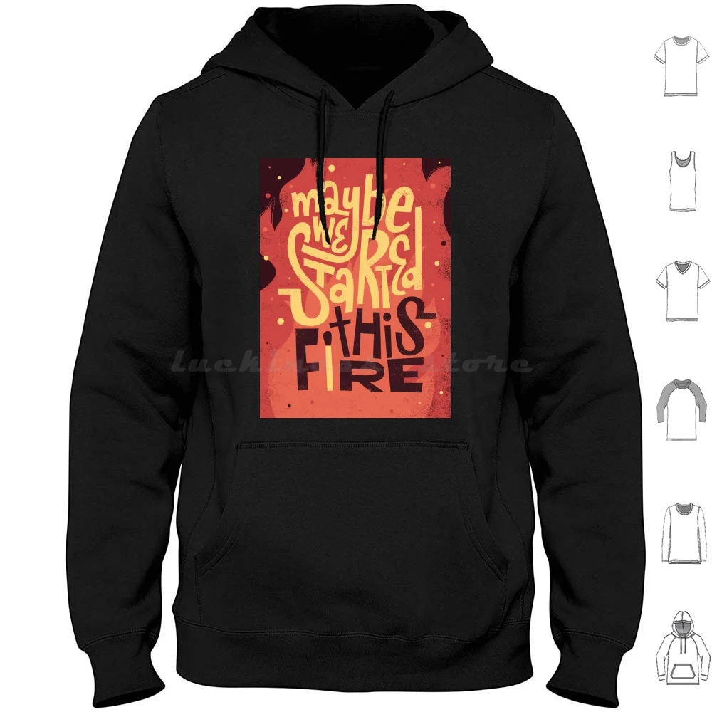 Starting Fires Hoodies Long Sleeve Fire Fiery Match Light Red Yellow Epic Typography Type Lettering Sans Serif Bold