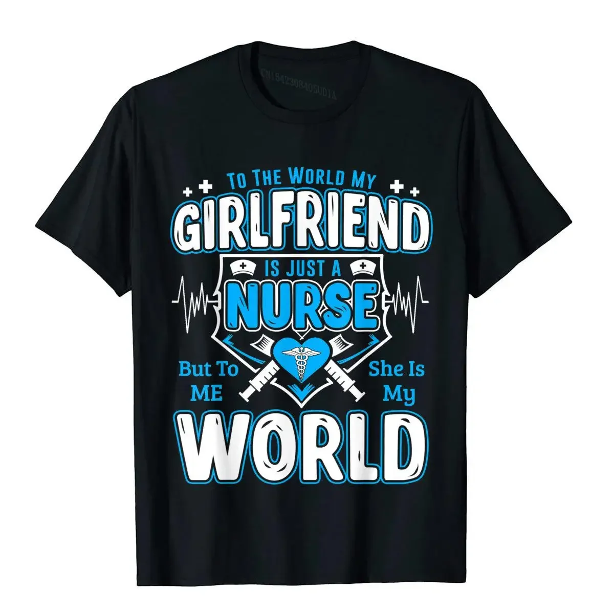 

My Girlfriend Is A Nurse And My World Funny Nurse T-Shirt Japan Style Cotton Men Tops T Shirt Holiday Funny Top T-Shirts