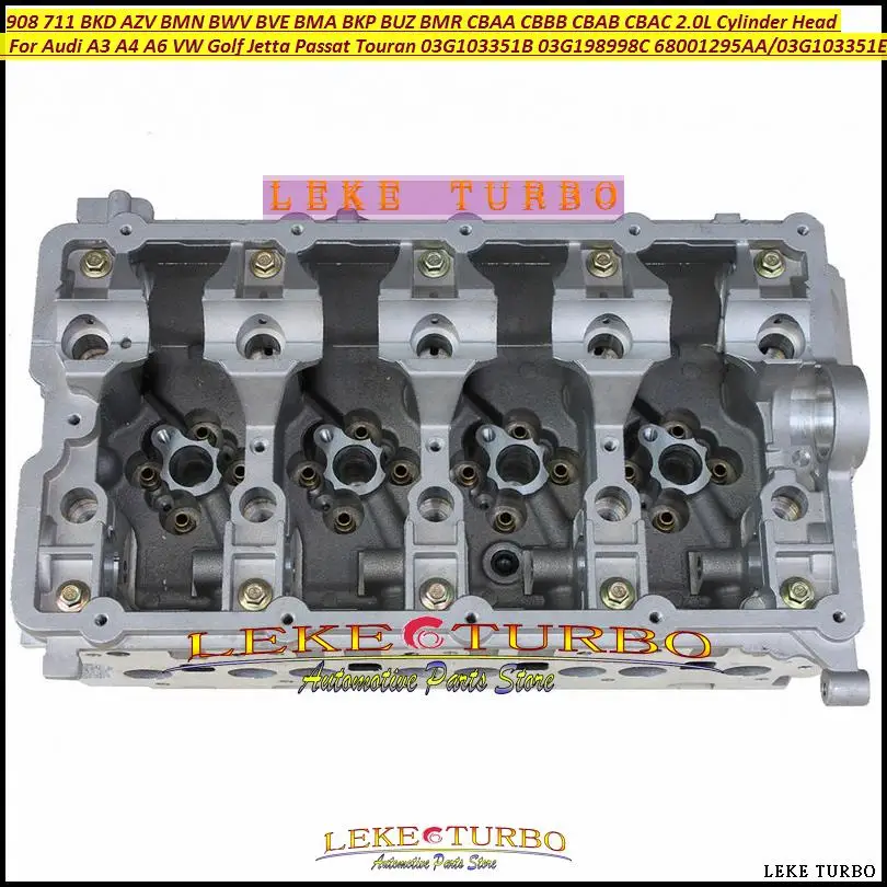 908 711 BKD AZV Cylinder Head For Audi A3 A4 A6 VW Golf Jetta Passat Touran BMN BWV BVE BMA BKP BUZ BMR CBAA CBBB 2.0 03G103351E