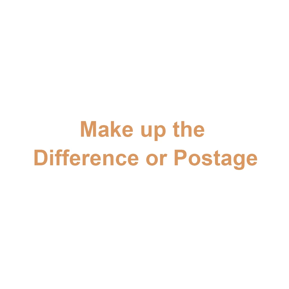 

Make Up the Difference or Postage