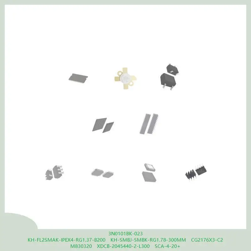 

3N0101BK-023 KH-FL2SMAK-IPEX4-RG1.37-B200 KH-SMBJ-SMBK-RG1.78-300MM CG2176X3-C2 M830320 XDCB-2045440-2-L300 SCA-4-20+