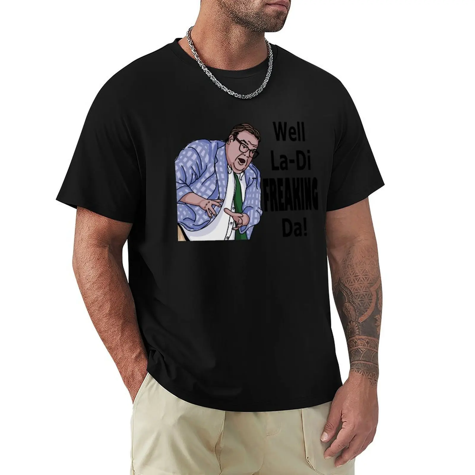 

La-Di-Freaking-Da! Matt Foley (Crazy Hands) T-Shirt Thanksgiving Casual Tee