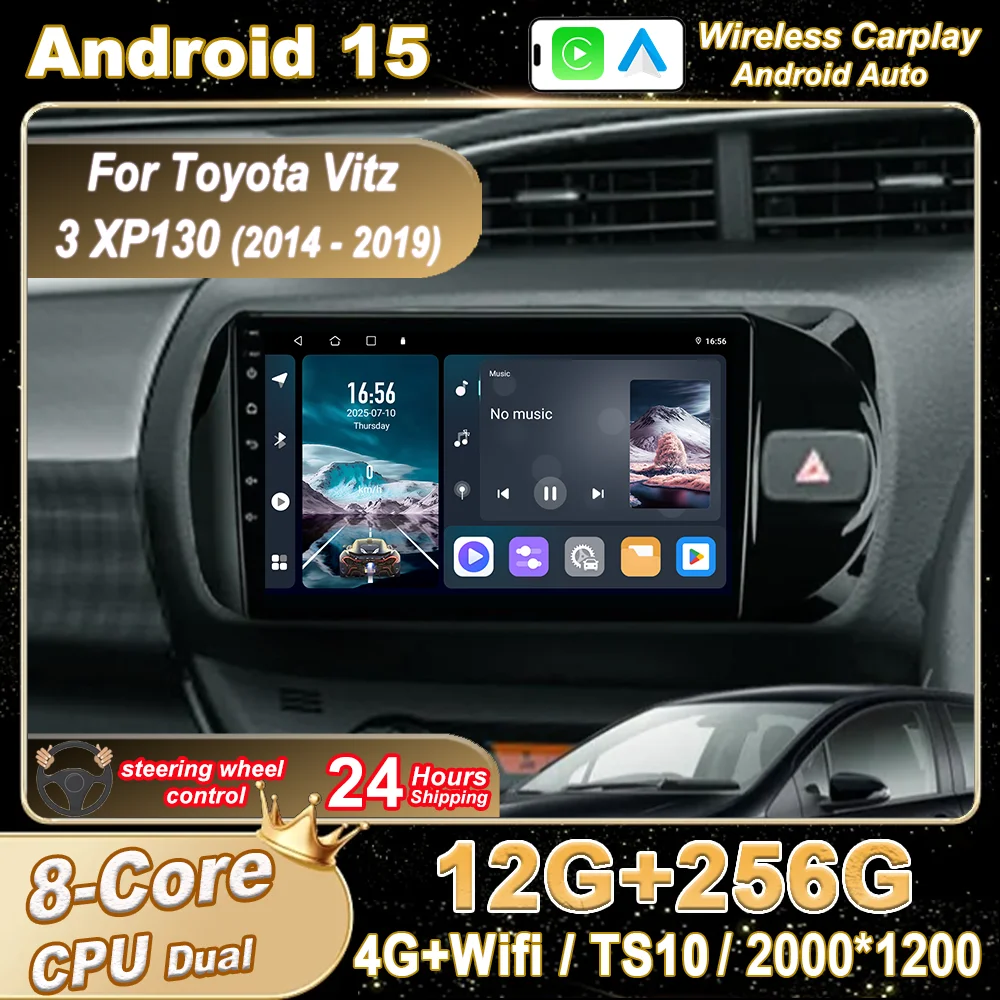 Android 15 Radio Stereo For Toyota Vitz 3 XP130 2014 2015 2016 2017 2018 2019 Auto 4G Player Multimedia Carplay GPS Navigation