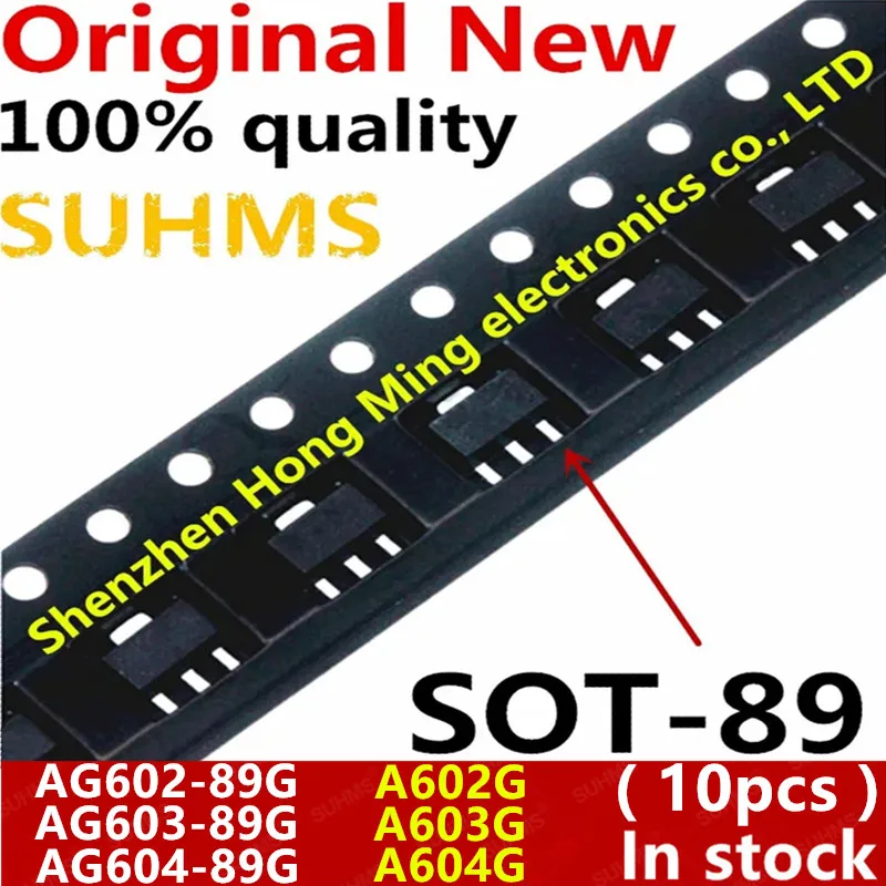 

(10piece)100% New AG602-89G AG603-89G AG604-89G A602G A603G A604G SOT-89