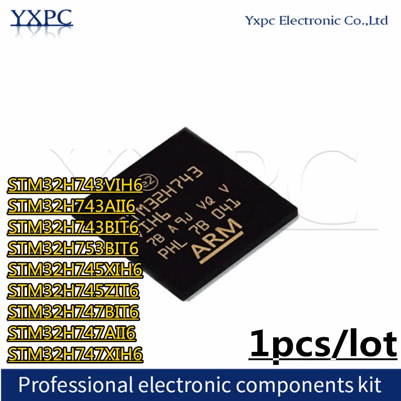 STM32H743VIH6 STM32H743AII6 STM32H743BIT6 STM32H753BIT6 STM32H745XIH6 STM32H745ZIT6 STM32H747BIT6 STM32H747AII6 STM32H747XIH6