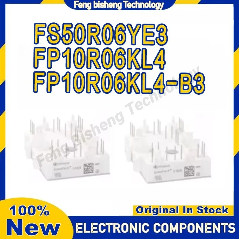 

New original FP10R06KL4 FS50R06YE3 FP10R06KL4_B3 FP10R06KL4-B3 Integrated Circuits