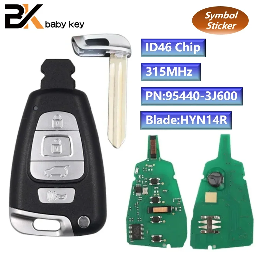 PN:95440-3J600 for Hyundai Veracruz 2007-2012 315MHz ID46 Chip FCC ID:SY5SVISMKFNA04 HYN14R Keyless Go Smart Remote Car Key