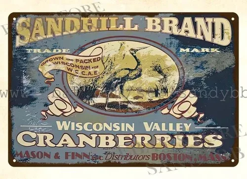 Sandhill Brand Wisconsin Valley Cranberries metal tin sign interior styles