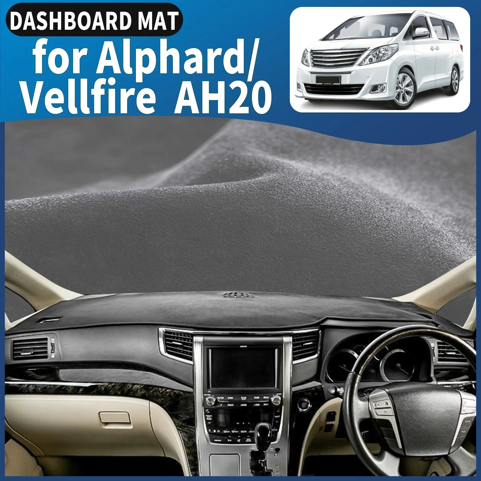 

fit for Alphard Vellfire 20 AH20 2008-2014 RHD Dashmat Dashboard Cover Pad DashMat Sunshade Car Accessories Protective Carpet