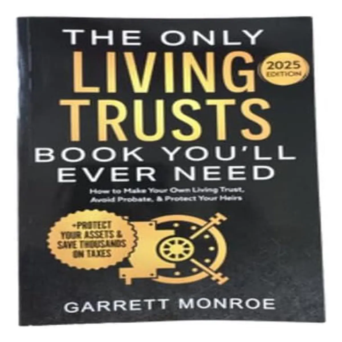 A78I Living Trusts Guidebook: Comprehensive Strategies for Asset Protection and Estate Planning