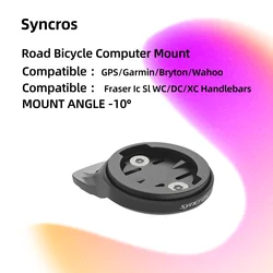 SYNCROS Bicycle Computer Support Aluminum -10° Cap Integration Holder For Garmin/Wahoo/Bryton Fraser IC SL Bike Handlebars Stem