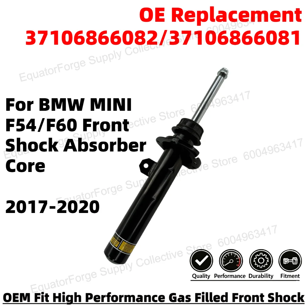 

High Performance Front Shock Absorber Core for BMW MINI F54/F60 Smooth Ride OE Replacement 37106866082/37106866081