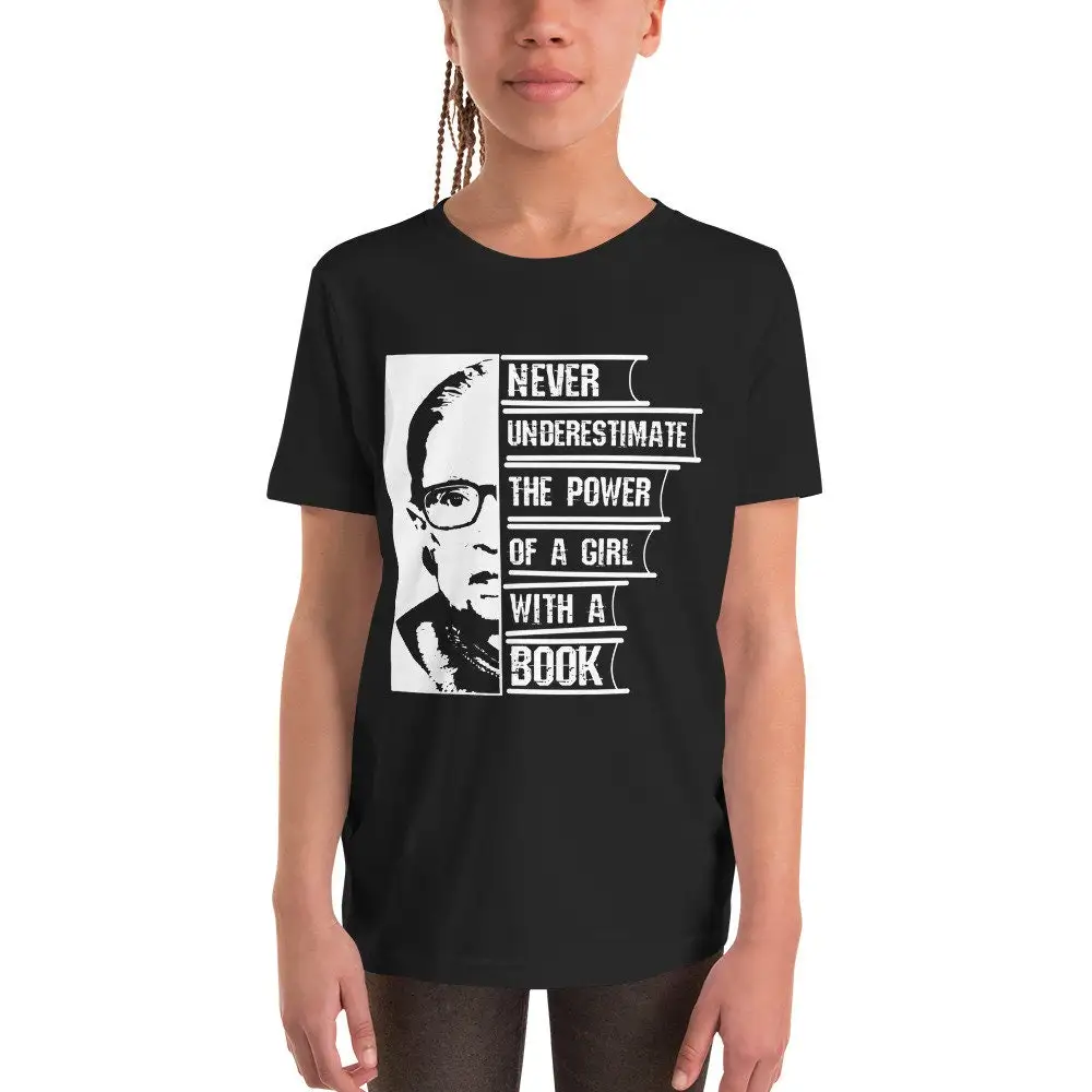 Never Underestimate the Power of a Girl With Book RBG SCOTUS Ruth Ginsburg T Shirt Youth