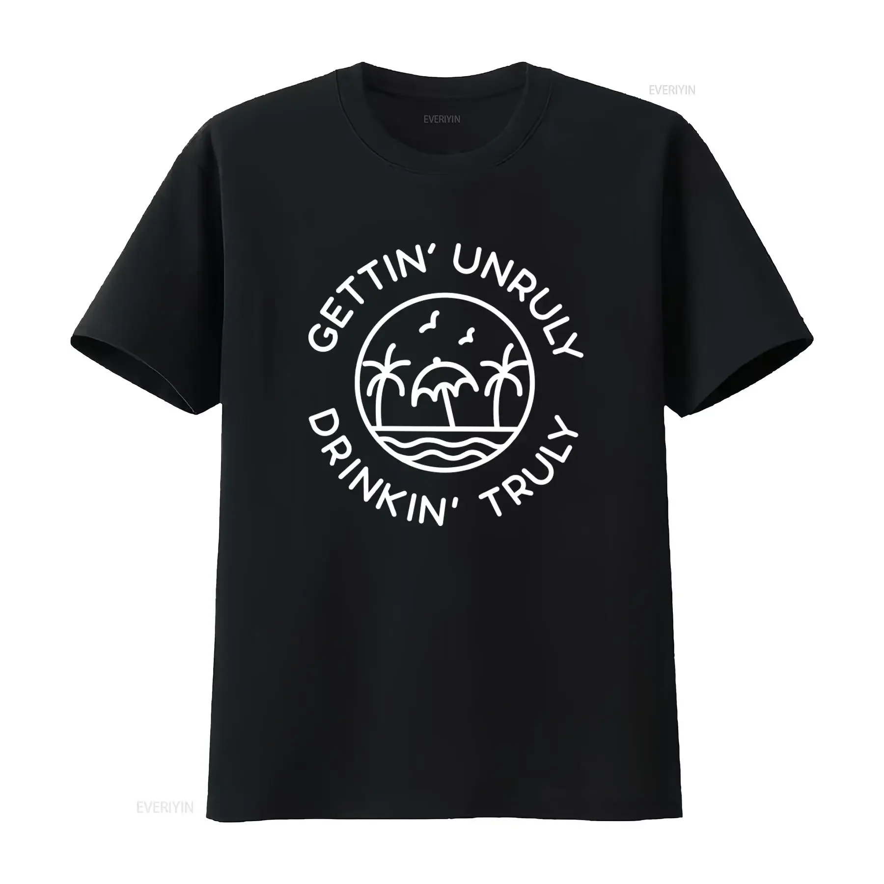 Gettin Unruly Drinkin Truly Summer Beach T Shirt for Drinking Party Vacation vintage Washed Soft Breathable designer clothes
