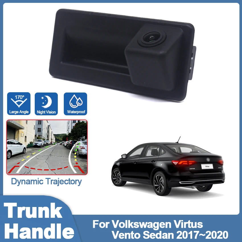 HD Night Vision Rear View Camera For Volkswagen Virtus Vento Sedan 2017 2018 2019 2020 Parking Reversing Camera Trunk Handle