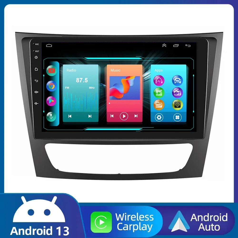 

4G Android 13 Car Radio Multimedia Player For Mercedes Benz E-class W211 E200 E220 E300 E350 E240 E270 E280 CLS CLASS 2002-2010