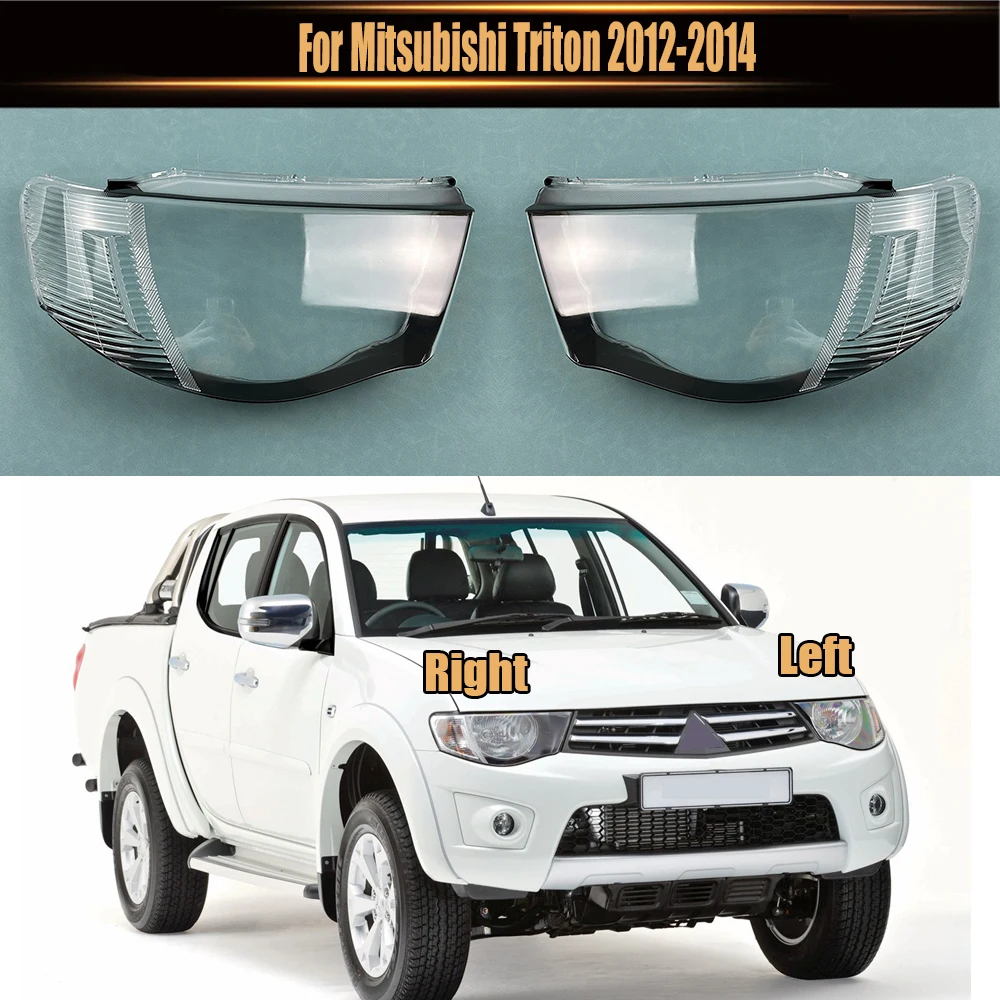 

For Mitsubishi Triton 2012-2014 Front Headlamp Transparent Cover Lampshade Lamp Shell Masks Headlight Shade Lens Plexiglass