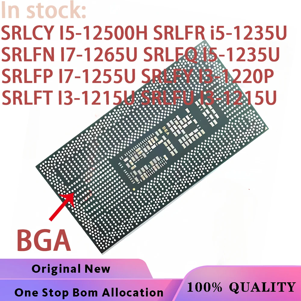 100%New SRLCY I5-12500H SRLFR i5-1235U SRLFN I7-1265U SRLFQ I5-1235U SRLFP I7-1255U SRLFY I3-1220P SRLFT I3-1215U SRLFU I3-1215U