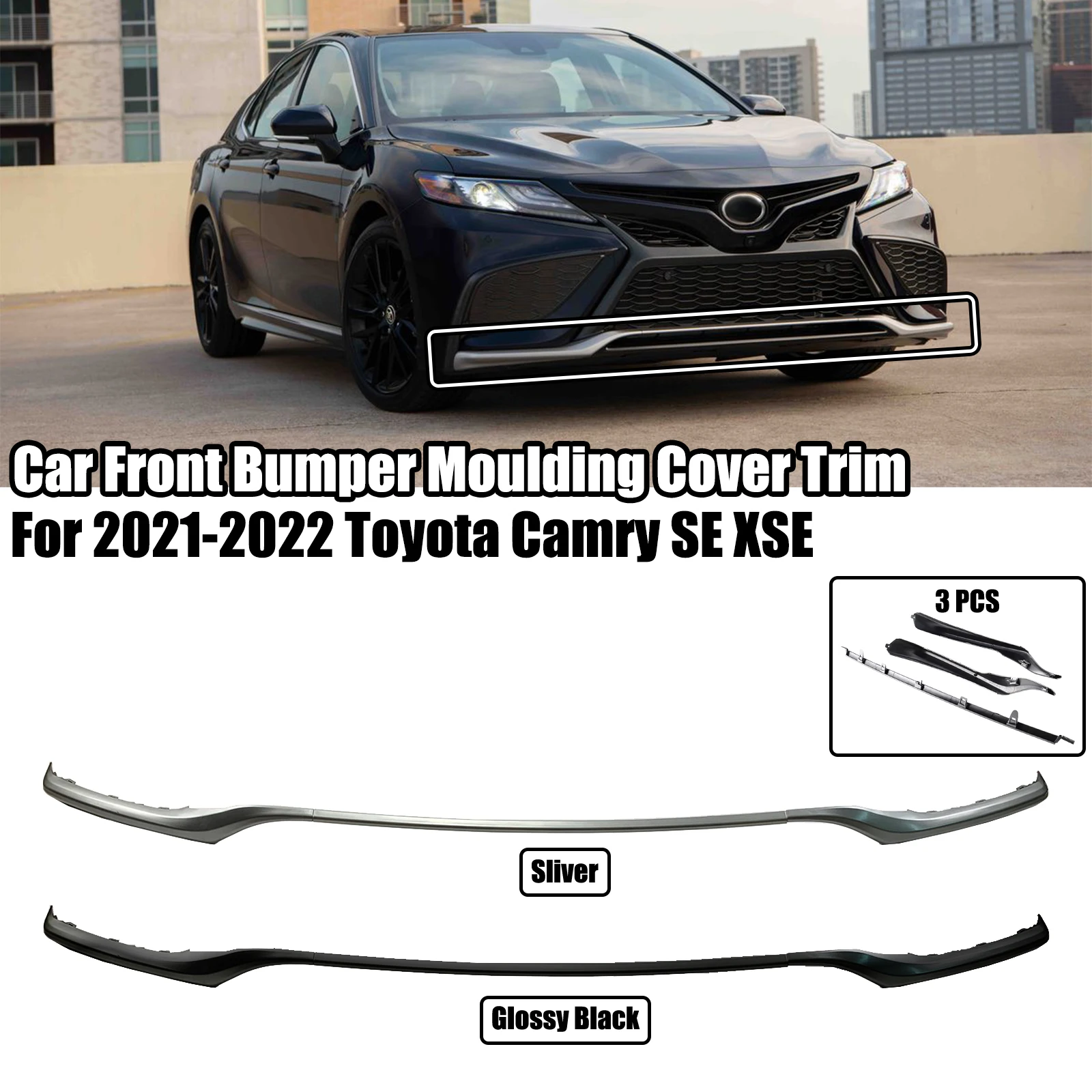 

3PCS A Set For Toyota Camry SE XSE 2021-2022 Car Front Bumper Moulding Cover Lower Grille Trim Chrome Sliver Glossy Black