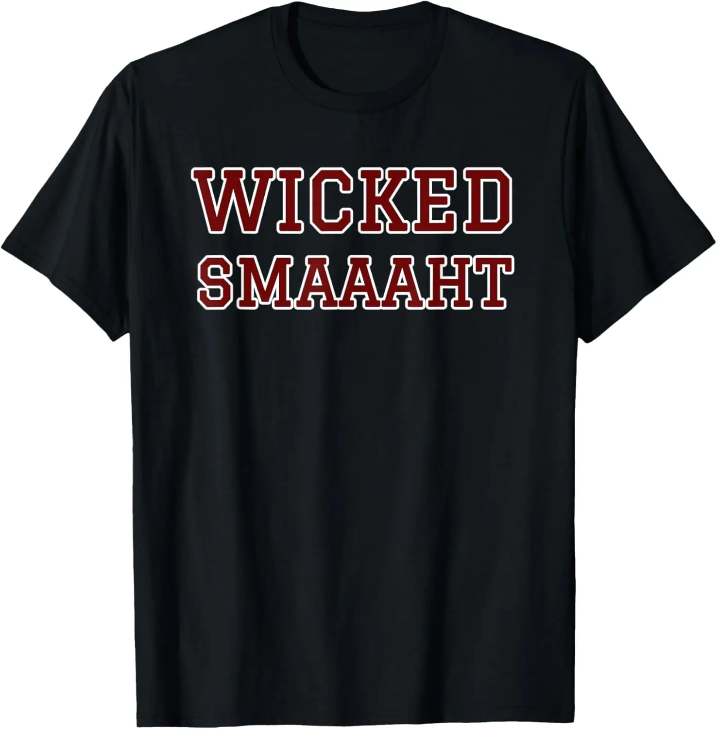 Wicked Smaaaht (Smart) T-Shirt Boston, MA University/College T-Shirt