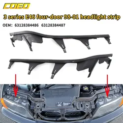 Professional Lampshade Strip Suitable for BMW 3 Series E46 Four-door 98-01 Headlight Strip 63128384486  63128384487