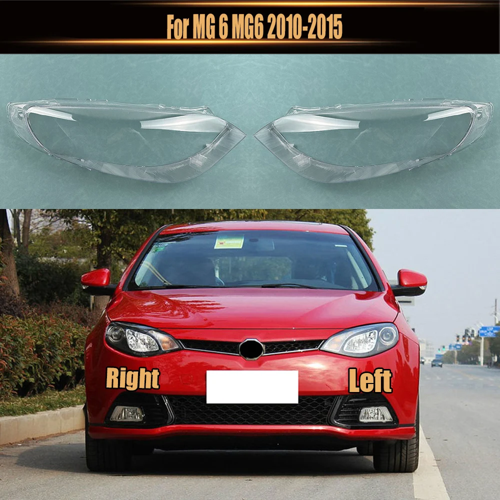 

For MG 6 MG6 2010-2015 Lamp Shade Front Headlamp Cover Transparent Lampshade Headlight Shell Masks Plexiglass